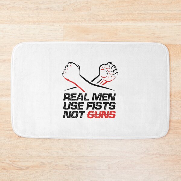 Item preview, Real Men Use Fists Not Guns  designed and sold by ElfriedaMiller.