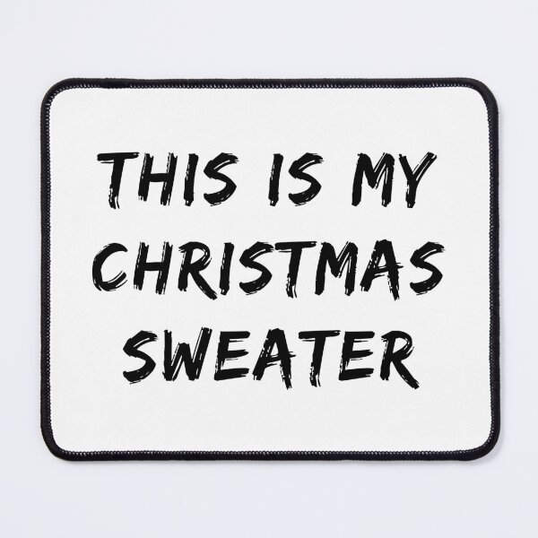 Item preview, This is My Christmas Sweater (Black Brush Text) designed and sold by STUDIO-72.
