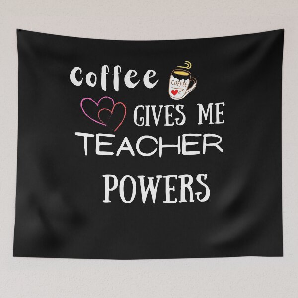 Item preview, Coffee gives me teacher powers designed and sold by Sasidenidesign.
