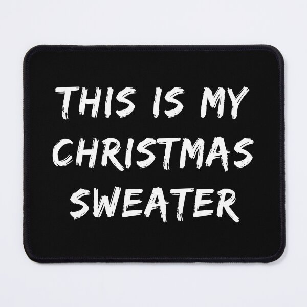 Item preview, This is My Christmas Sweater (White Brush Text) designed and sold by STUDIO-72.
