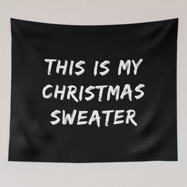 Item preview, This is My Christmas Sweater (White Brush Text) designed and sold by STUDIO-72.