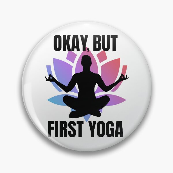 Item preview, Okay, but first yoga designed and sold by Marti t-shirts.