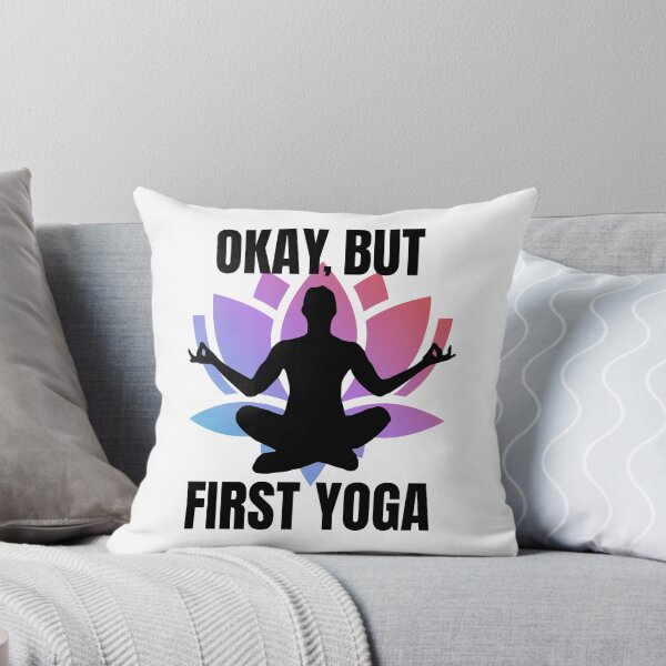 Item preview, Okay, but first yoga designed and sold by Marti t-shirts.