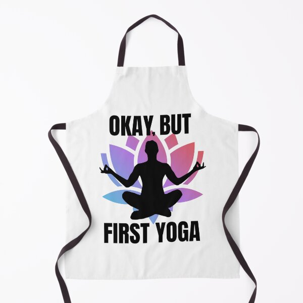 Item preview, Okay, but first yoga designed and sold by Marti t-shirts.