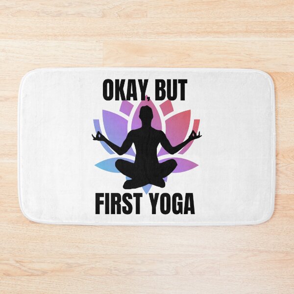 Item preview, Okay, but first yoga designed and sold by Marti t-shirts.