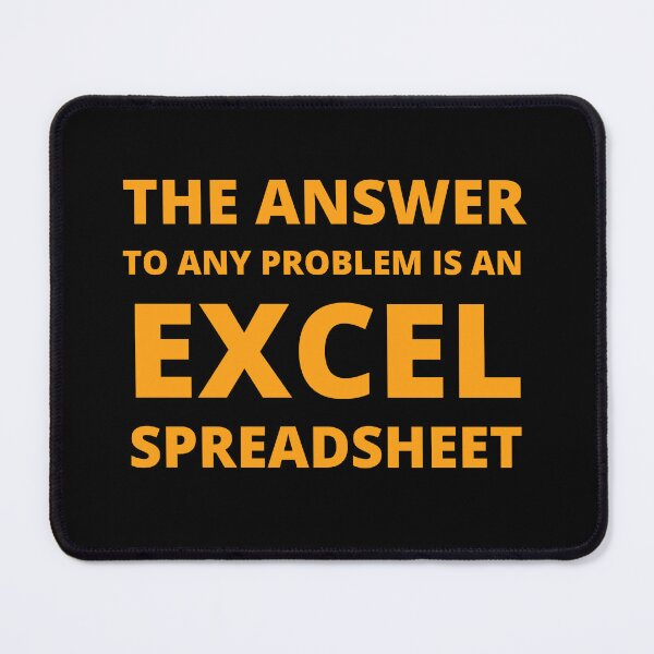 Item preview, The answer to any problem is an excel spreadsheet designed and sold by TomorrowQuotes.