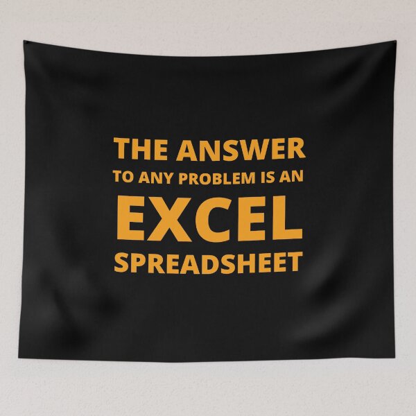 Item preview, The answer to any problem is an excel spreadsheet designed and sold by TomorrowQuotes.