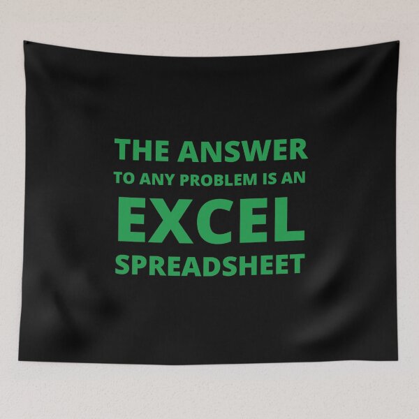 Item preview, The answer to any problem is an excel spreadsheet designed and sold by TomorrowQuotes.
