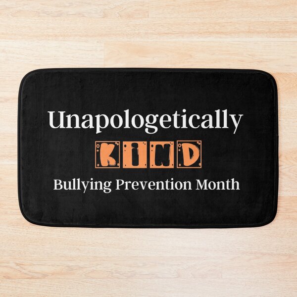 Item preview, Unapologetically Kind Bullying Prevention Month, Prevent Bullying designed and sold by designsdetour.