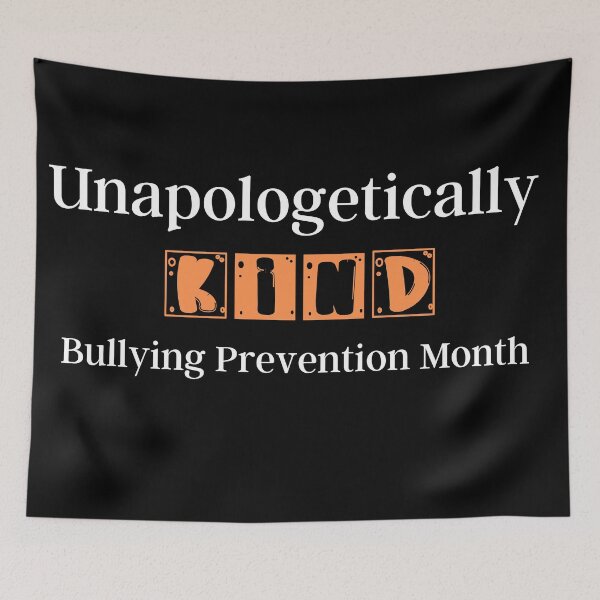 Item preview, Unapologetically Kind Bullying Prevention Month, Prevent Bullying designed and sold by designsdetour.