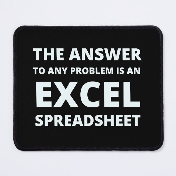 Item preview, The answer to any problem is an excel spreadsheet designed and sold by TomorrowQuotes.