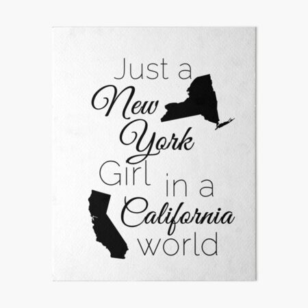 Just a New York Girl in a California World Art Board Print