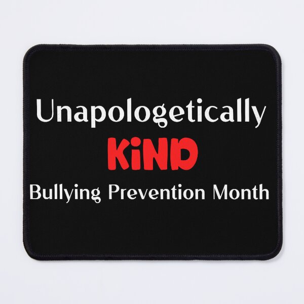 Item preview, Unapologetically Kind Bullying Prevention Month, Prevent Bullying designed and sold by designsdetour.