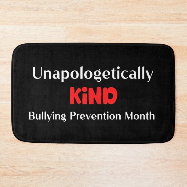 Item preview, Unapologetically Kind Bullying Prevention Month, Prevent Bullying designed and sold by designsdetour.