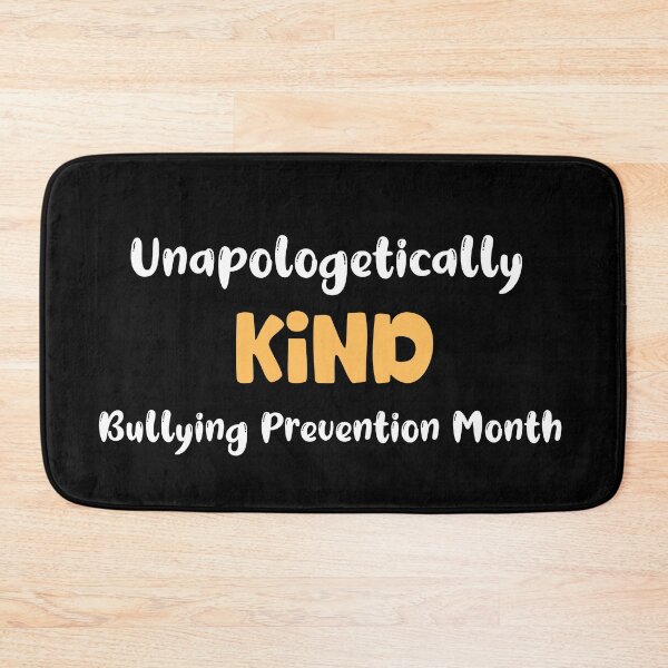 Item preview, Unapologetically Kind Bullying Prevention Month, Prevent Bullying designed and sold by designsdetour.