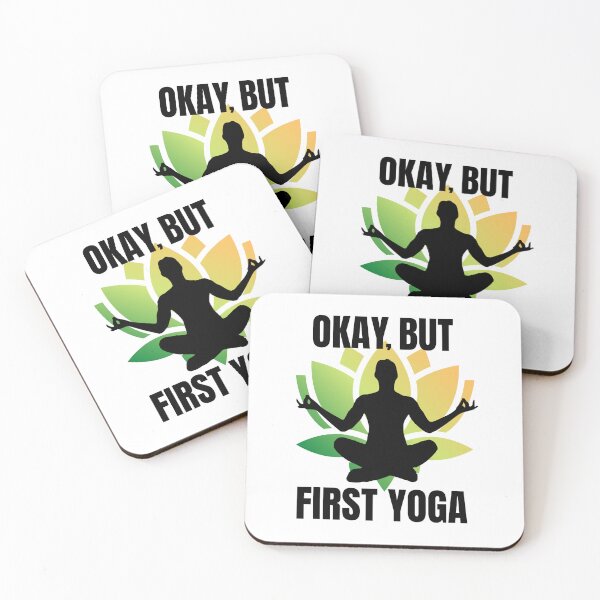 Item preview, Okay, but first yoga designed and sold by Marti t-shirts.