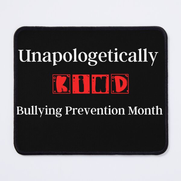 Item preview, Unapologetically Kind Bullying Prevention Month, Prevent Bullying designed and sold by designsdetour.