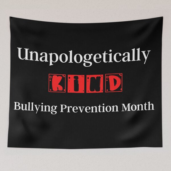 Item preview, Unapologetically Kind Bullying Prevention Month, Prevent Bullying designed and sold by designsdetour.