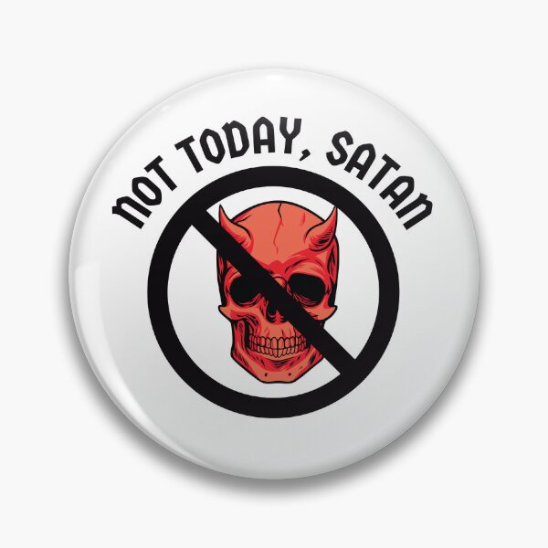 Item preview, Not Today, Satan - Religious Anti-Evil Message designed and sold by IceCreamMuseum.