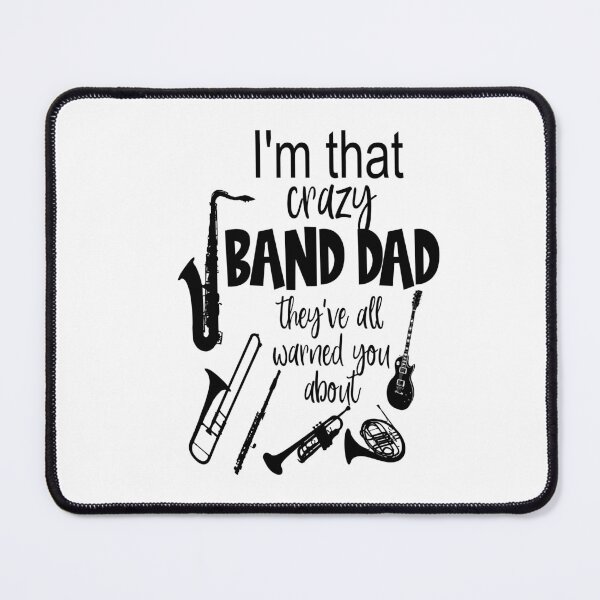 Item preview, That Crazy Band Dad designed and sold by Bliss Find And Design.