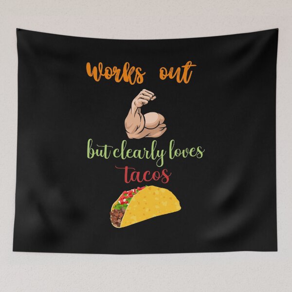 Item preview, Works out but clearly loves tacos designed and sold by Moremon.