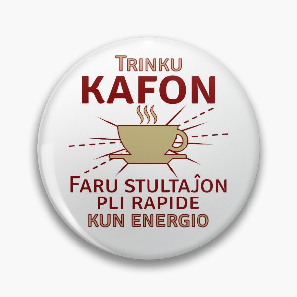 Item preview, Trinku kafon. Faru stultaĵon pli rapide kun energio designed and sold by Zebastjan Johanzen.