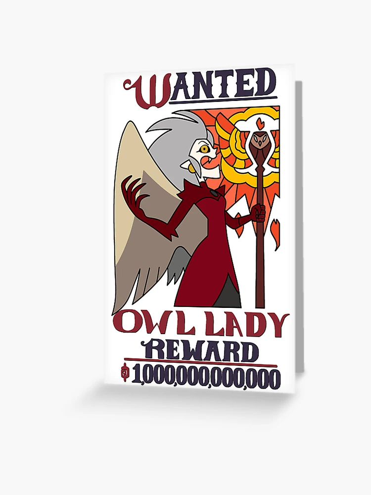 Owl Lady wanted poster ~ The Owl House ~ ver 2 Greeting Card for Sale by  Ruxandas