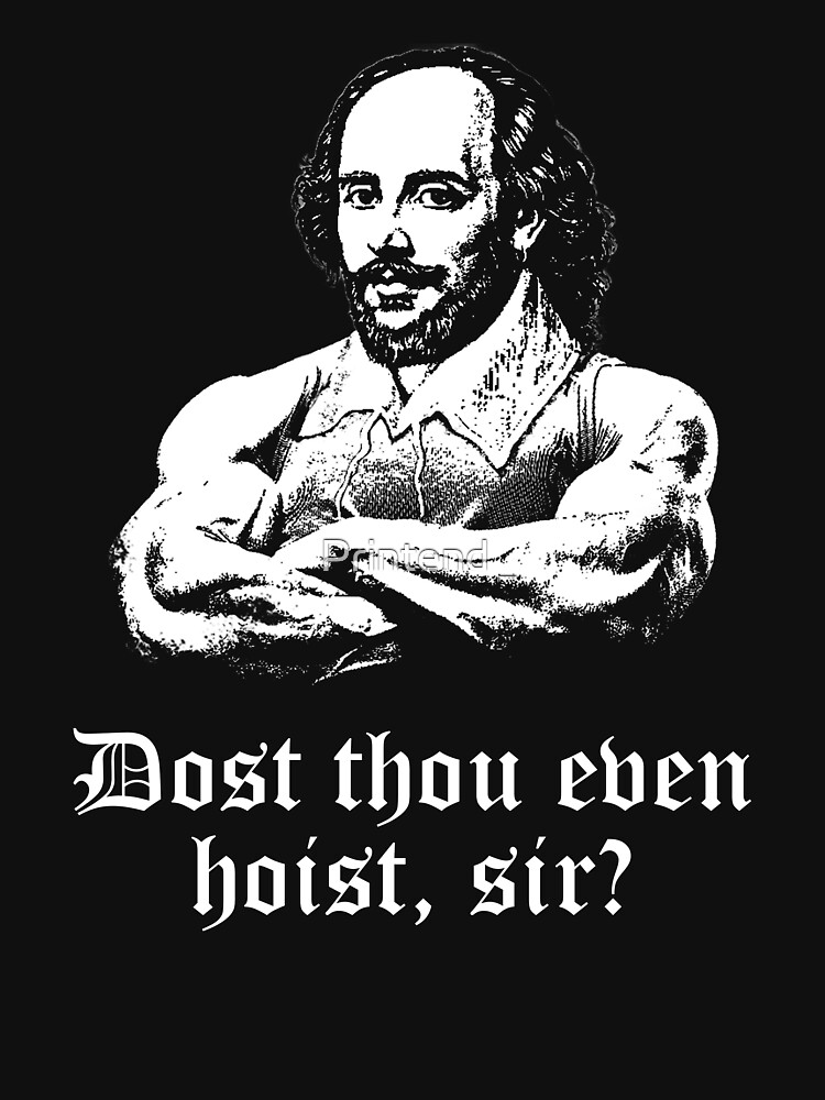 Dost Thou Even Hoist, Sir? Funny Workout Weight Lifting Shakespeare Gym |  Pullover Hoodie