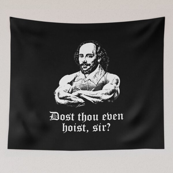 Item preview, Dost Thou Even Hoist, Sir? Funny Workout Weight Lifting Shakespeare Gym designed and sold by Printend _.