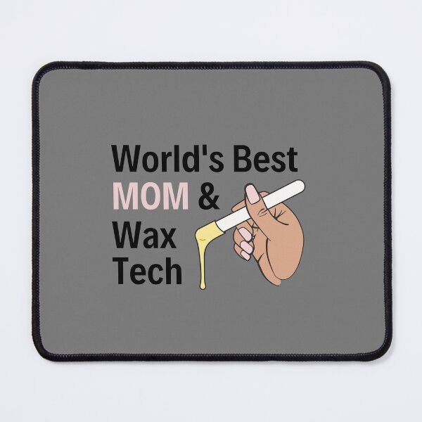 Item preview, World's Best Wax Tech Mom designed and sold by 306Biz.