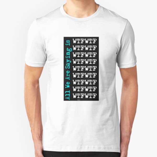 WTF3 Slim Fit T-Shirt