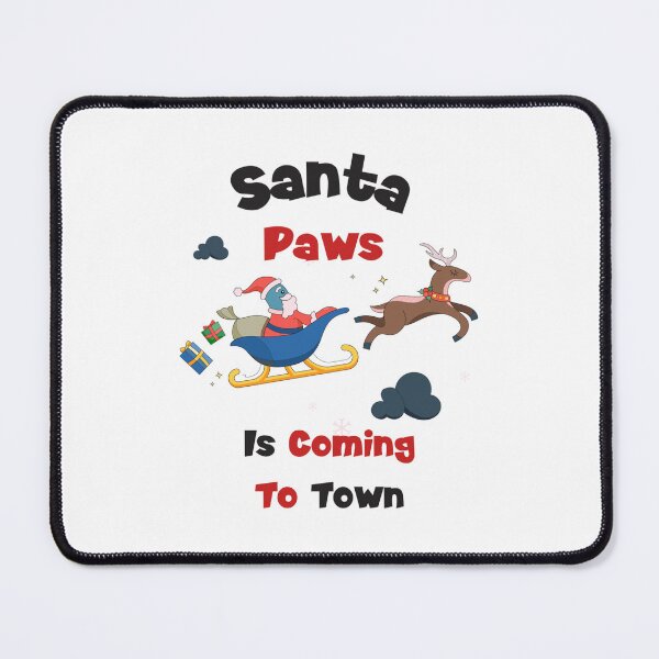 Item preview, Meme Happy Santa Paws Is Coming To Town Xmas designed and sold by BufFord71.