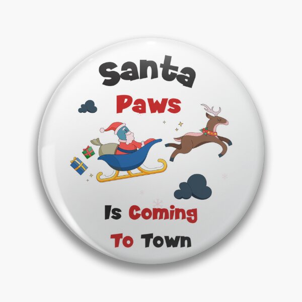Item preview, Meme Happy Santa Paws Is Coming To Town Xmas designed and sold by BufFord71.