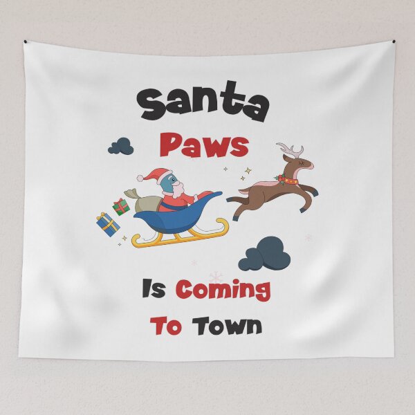 Item preview, Meme Happy Santa Paws Is Coming To Town Xmas designed and sold by BufFord71.