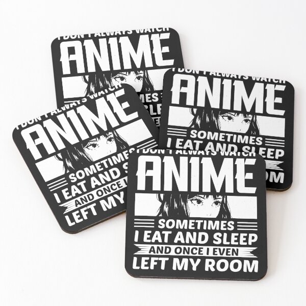 Item preview, I Dont Always Watch Anime Sometimes I Eat And Sleep Best Gifts For Anime and Manga Lover designed and sold by TajfunX.