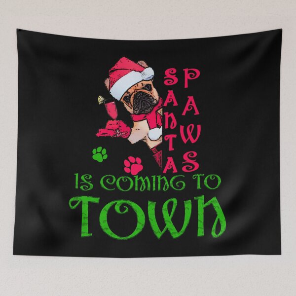 Item preview, Meme Happy Santa Paws Is Coming To Town Xmas Dog designed and sold by BufFord71.