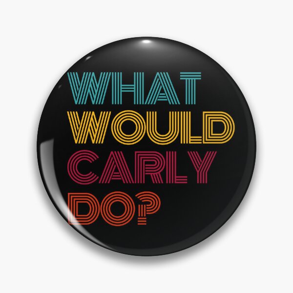 Item preview, What Would Carly Do? I Love Carly designed and sold by dressedupmule.