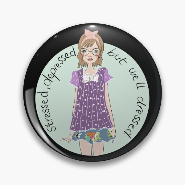 Item preview, Stressed, depressed but well dressed. designed and sold by SpiritedArtwork.