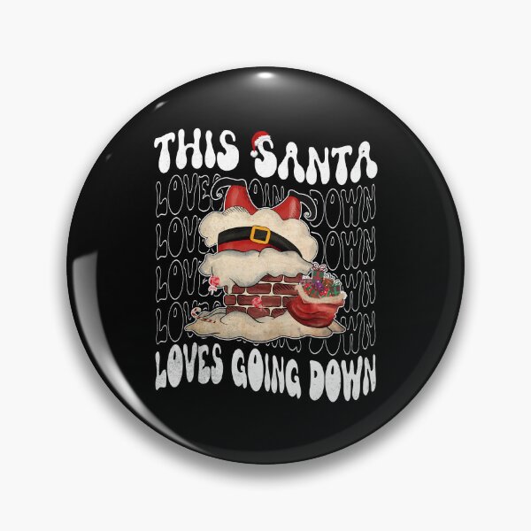 Item preview, This Santa Loves Going Down Chimney Adult Humor Christmas designed and sold by Zulfiqqar.