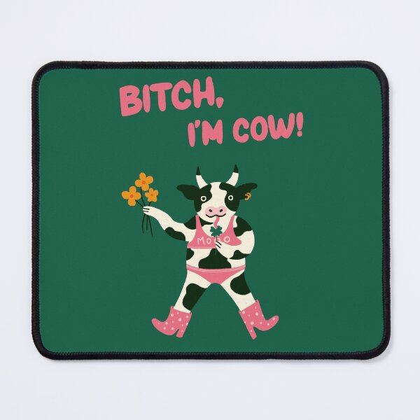 Item preview, Bitch, Im Cow illustration designed and sold by WeirdyTales.