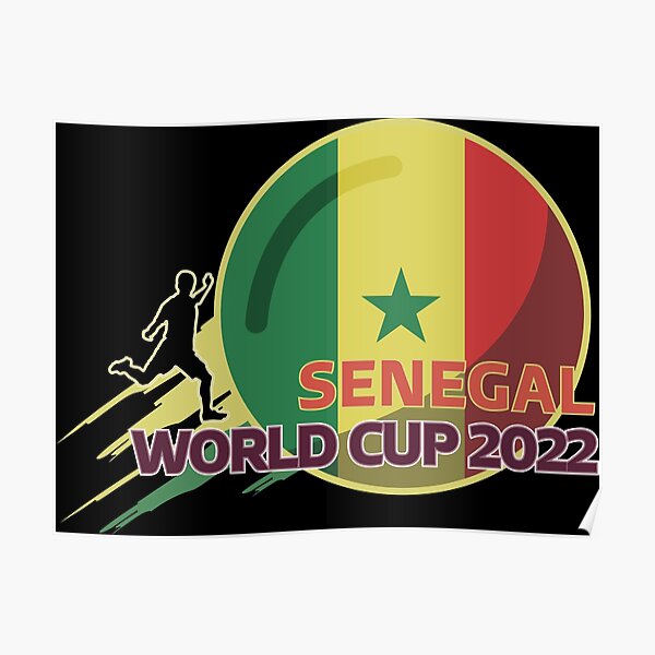 "Senegal world cup kick off" Poster for Sale by siliarinc Redbubble