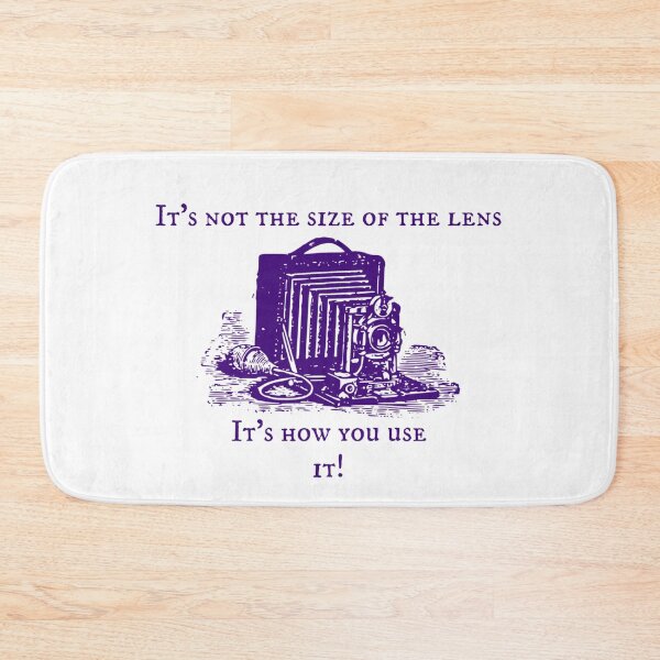 Item preview, It's Not the Size of the Lens, It's How You Use It - Photographer Humor designed and sold by SSustainable.