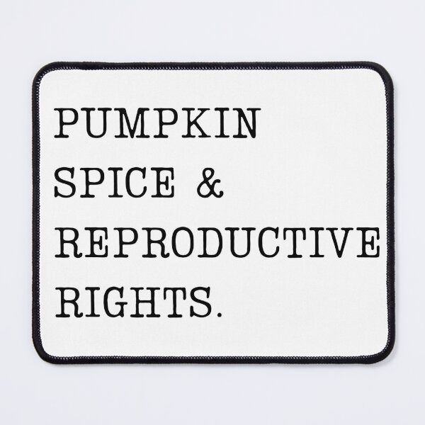Item preview, PUMPKIN SPICE & REPRODUCTIVE RIGHTS | FALL HOLIDAY FEMINIST SIMPLE TEXT | MINIMALISM FEMINISM QUOTE designed and sold by Festive Feminist.