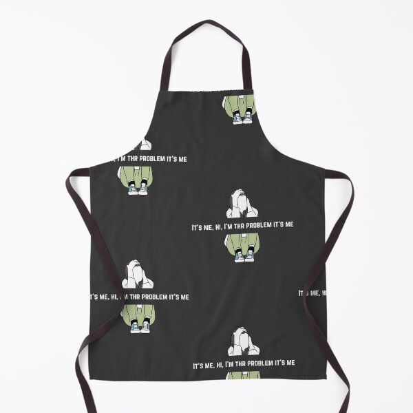 Item preview, It's me, hi, I'm the problem it's me designed and sold by ThePureAudacity.