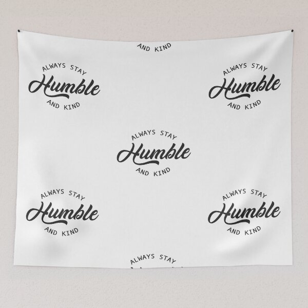 Aperçu de l'œuvre Restez humble créée et vendue par GraphikNook.
