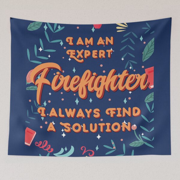 Item preview, I'm An Expert Firefighter I Always Find A Solution Firefighter Quotes Firefighter Funny Gift idea Funny Firefighter Design designed and sold by Mmmm3344.