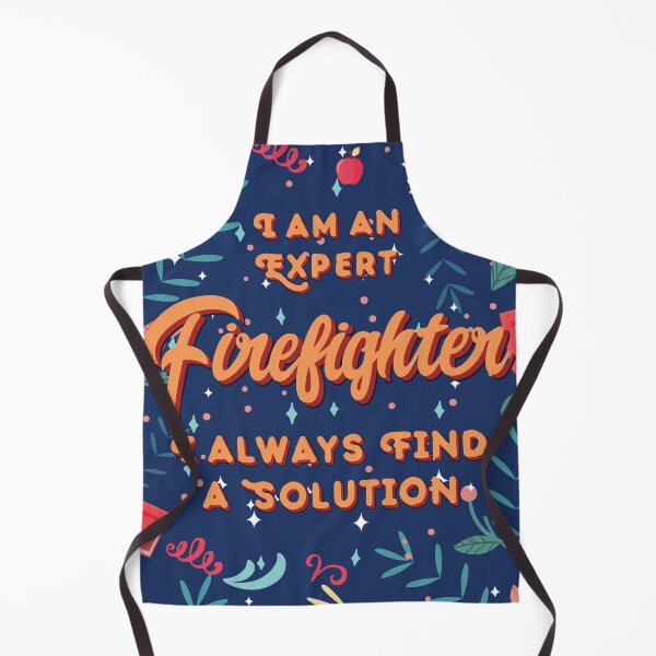 Item preview, I'm An Expert Firefighter I Always Find A Solution Firefighter Quotes Firefighter Funny Gift idea Funny Firefighter Design designed and sold by Mmmm3344.