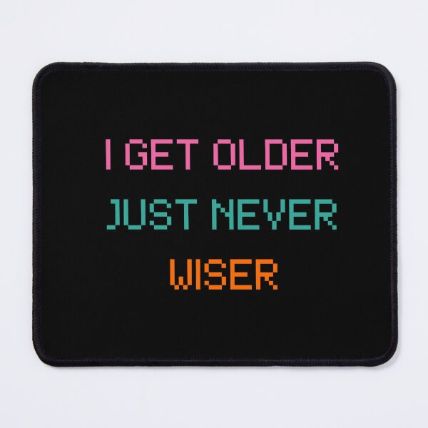 Item preview, Older not wiser / Anti Hero designed and sold by BloompodDesigns.