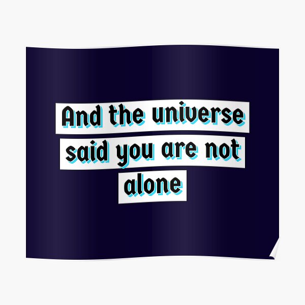 And The Universe Said Youre Not Alone Minecraft End Poem Poster For Sale By Masamu Redbubble