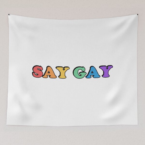 Item preview, SAY GAY - I will say gay, proud to say gay designed and sold by Inspirationmotivation.